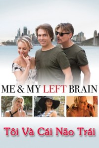 Phim Tôi Và Cái Não Trái - Me & My Left Brain (2019)
