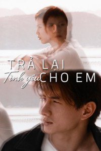 Phim Trả Lại Tình Yêu Cho Em - My Heart Will Go On (1999)