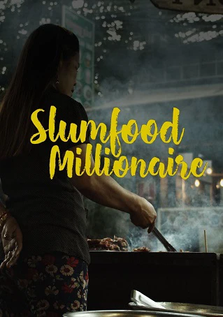 Phim Triệu Phú Ẩm Thực Khu Ổ Chuột Phần 1 - Slumfood Millionaire Season 1 (2020)