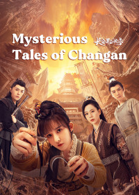 Phim Trường An Bí Văn Lục - Mysterious Tales of Chang'an (2022)