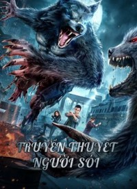 Phim Truyền Thuyết Người Sói - The war of werewolf (2021)