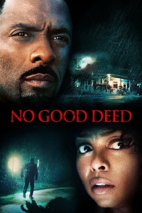 Phim Tự Kỷ Ác Tâm - No Good Deed (2014)