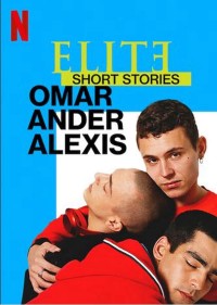 Phim Ưu tú - Truyện ngắn: Omar Ander Alexis - Elite Short Stories: Omar Ander Alexis (2021)
