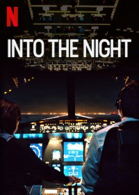 Phim Vào Đêm Đen (Phần 2) - Into the Night (Season 2) (2021)