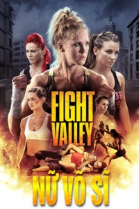 Phim Võ Sĩ Đường Phố - Fight Falley (2016)
