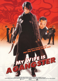 Phim Vợ Tôi Là Gangster - My Wife Is A Gangster (2001)
