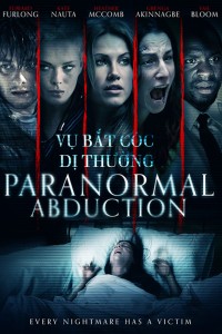 Phim Vụ Bắt Cóc Dị Thường - Paranormal Abduction (2012)