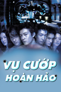 Phim Vụ Cướp Hoàn Hảo - Gen-Y Cops (2000)