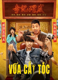 Phim Vua Cắt Tóc - Kung Fu Hairdresser (2022)