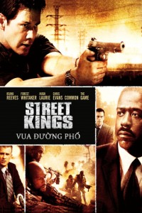 Phim Vua Đường Phố - Street Kings (2008)