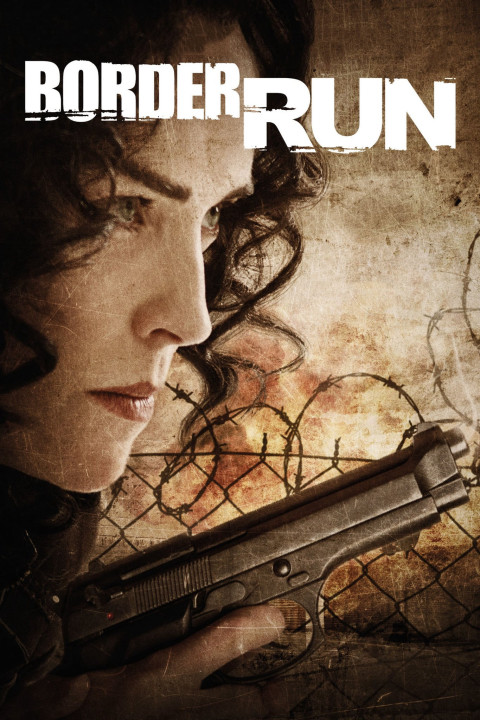 Phim  Vượt Biên - Border Run (2012)