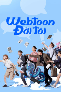 Phim Webtoon Đời Tôi - Today's Webtoon (2022)