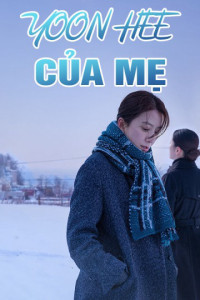 Phim Yoon Hee Của Mẹ - Moonlit Winter (2019)